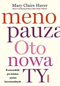 Menopauza Oto nowa TY Przewodnik na ścieżce hormonalnych zmian