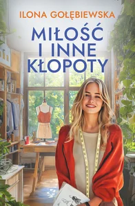 Miłość i inne i kłopoty