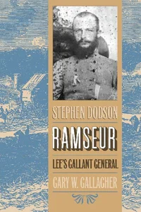 Stephen Dodson Ramseur Lee's Gallant General