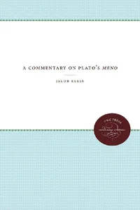 A Commentary on Plato's Meno A Commentary on Plato's Meno