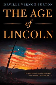 The Age of Lincoln The Age of Lincoln