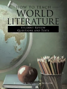 How to Teach World Literature Student Review Questions and Tests