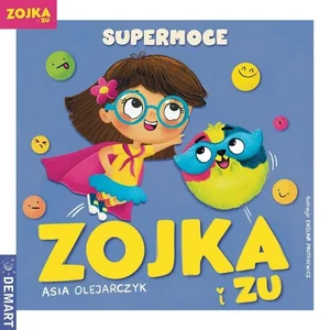 Zojka i Zu. Supermoce Zojka i Zu. Supermoce