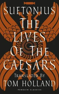 The Lives of the Caesars The Lives of the Caesars