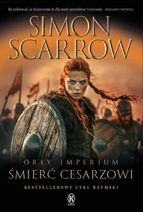 Śmierć cesarzowi. Orły Imperium 21 Śmierć cesarzowi. Orły Imperium 21