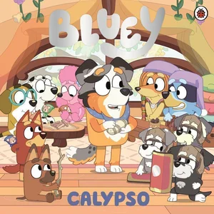 Bluey: Calypso Bluey: Calypso
