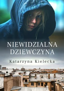 Niewidzialna dziewczyna Niewidzialna dziewczyna
