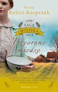 Przeorane miedze Saga wiejska Tom 4