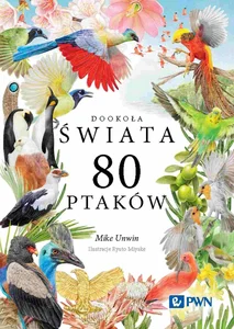Dookoła świata 80 ptaków Dookoła świata 80 ptaków