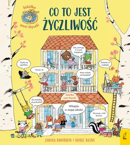Co to jest życzliwość Szkółka pani Myszki Tom1