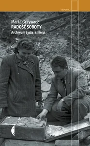 Radość soboty Archiwum życia i śmierci