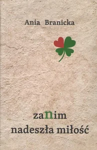 Zanim nadeszła miłość