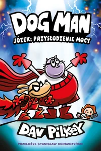 Józek: przysłodzenie mocy Dogman Tom 13