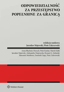 Odpowiedzialność za przestępstwo popełnione za granicą Odpowiedzialność za przestępstwo popełnione za granicą