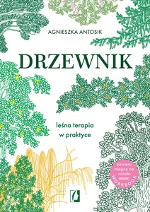 Drzewnik Leśna terapia w praktyce