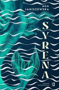 Syrena Powieść terapeutyczna Syrena Powieść terapeutyczna