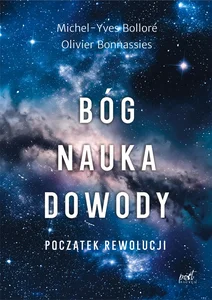 Bóg nauka dowody Początek rewolucji Bóg nauka dowody Początek rewolucji