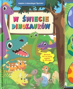W świecie dinozaurów. Książka z drewnianymi figurkami