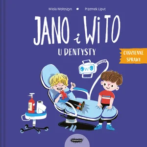 Jano i Wito u dentysty Jano i Wito u dentysty