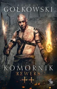 Rewers. Trylogia Komornika. Tom 2 Rewers. Trylogia Komornika. Tom 2