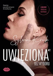 Uwięziona #2 Bez wyboru