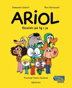 Ariol. Tom 1. Osiołek jak ty i ja