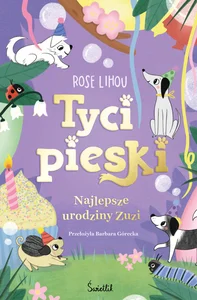 Najlepsze urodziny Zuzi Tycipieski Tom 3