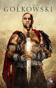 Komornik. Trylogia Komornika. Tom 1