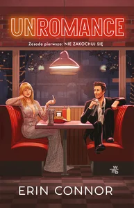 Unromance Zasada pierwsza: Nie zakochuj się