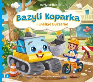 Bazyli Koparka i wielkie burzenie Bazyli Koparka i wielkie burzenie