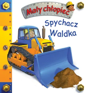 Spychacz Waldka Spychacz Waldka