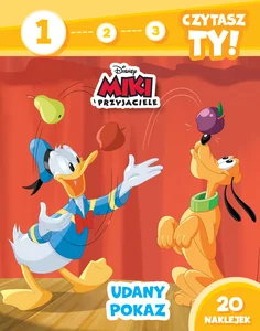 1, 2, 3, czytasz ty! Poziom 1. Udany pokaz. Disney Miki i Przyjaciele