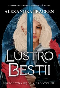 Lustro Bestii. Srebro w kościach. Tom 2 Lustro Bestii. Srebro w kościach. Tom 2