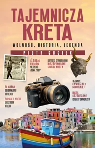 Tajemnicza Kreta Wolność historia legenda