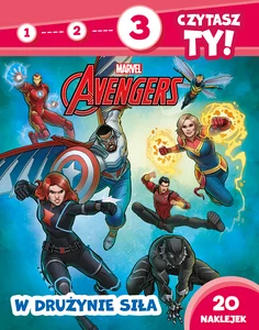 1, 2, 3, czytasz ty! Poziom 3. W drużynie siła. Marvel Avengers