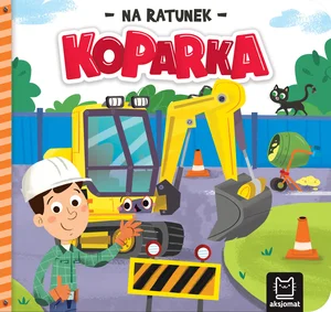Na ratunek. Koparka Na ratunek. Koparka