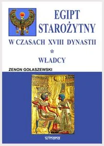 Egipt starożytny w czasach XVIII dynastii Władcy