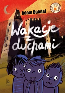 Wakacje z duchami Wakacje z duchami