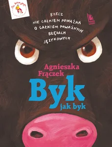 Byk jak byk Rzecz nie całkiem poważna o poważnych błędach językowych
