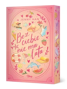 Bez ciebie nie ma lata. Lato. Tom 2. Wydanie specjalne