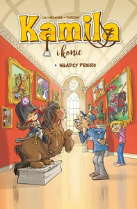 Kamila i konie. Władcy prerii. tom 4 Kamila i konie. Władcy prerii. tom 4
