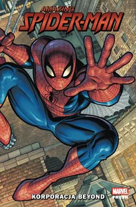 Amazing Spider-Man. Korporacja Beyond. Tom 1 Amazing Spider-Man. Korporacja Beyond. Tom 1
