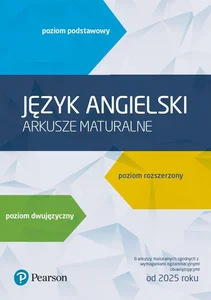 Język angielski Arkusze maturalne Poziom podstawowy Poziom rozszerzony Poziom dwujęzyczny 8 arkuszy maturalnych zgodnych z wymaganiami egzaminacyjnymi obowiązującymi od 2025 roku Język angielski Arkusze maturalne Poziom podstawowy Poziom rozszerzony Poziom dwujęzyczny 8 arkuszy maturalnych zgodnych z wymaganiami egzaminacyjnymi obowiązującymi od 2025 roku