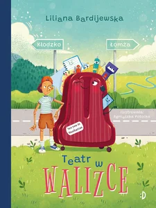 Teatr w walizce Walizka pełna marzeń Tom 2 Teatr w walizce Walizka pełna marzeń Tom 2