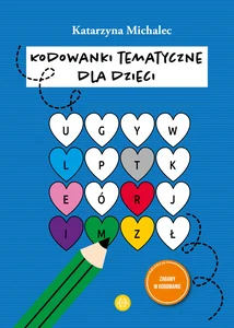 Kodowanki tematyczne dla dzieci Zabawy w kodowanie