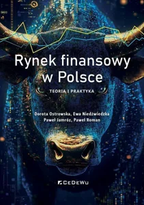 Rynek finansowy w Polsce. Teoria i praktyka Rynek finansowy w Polsce. Teoria i praktyka