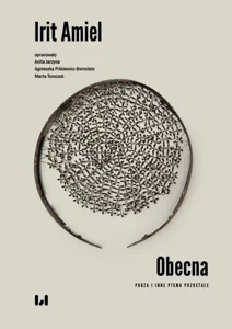 Obecna. Proza i inne pisma pozostałe Obecna. Proza i inne pisma pozostałe