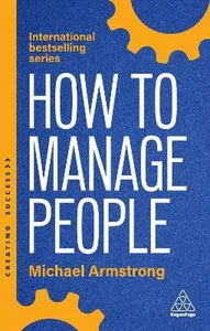How to Manage People Fast, Effective Management Skills that Really Get Results