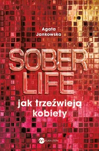Soberlife Jak trzeźwieją kobiety