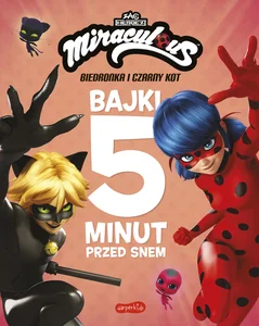 Miraculous Biedronka i Czarny Kot Bajki 5 minut przed snem